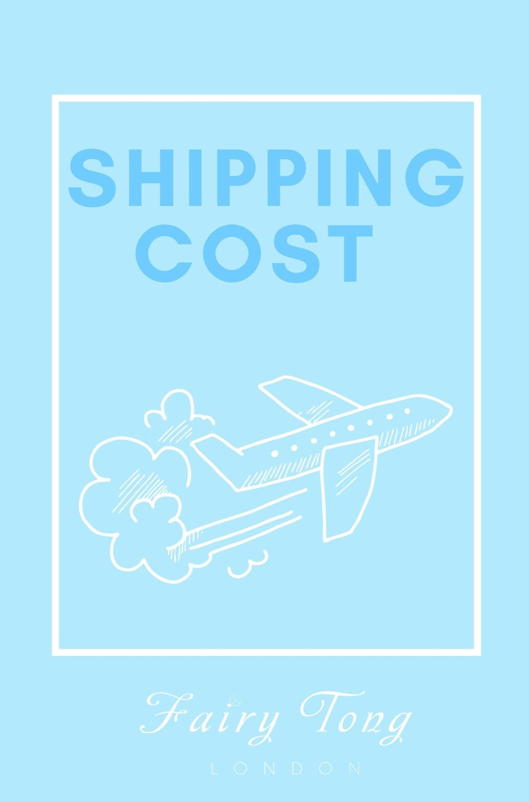 Fairy Tong Shipping Cost